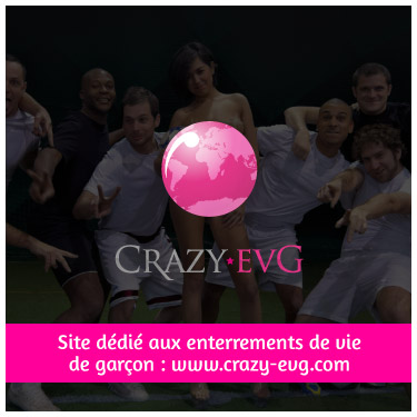 Enterrement de vie de garçon : Crazy-evg.com